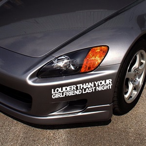 Louder Than Your Girlfriend Last Night车贴,动迈